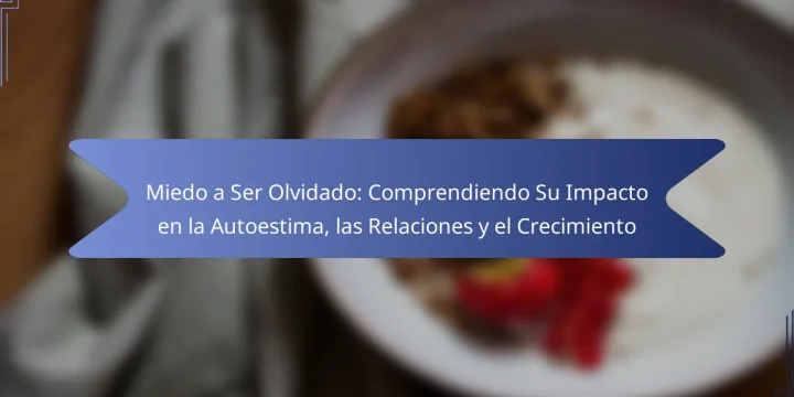 Miedo a Ser Olvidado: Comprendiendo Su Impacto en la Autoestima, las Relaciones y el Crecimiento